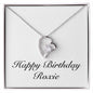 Happy Birthday Roxie - Forever Love Necklace