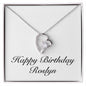 Happy Birthday Roslyn - Forever Love Necklace