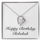 Happy Birthday Rebekah - Forever Love Necklace