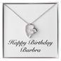 Happy Birthday Barbra - Forever Love Necklace