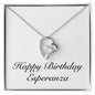 Happy Birthday Esperanza - Forever Love Necklace