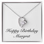Happy Birthday Margret - Forever Love Necklace