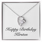 Happy Birthday Kirsten - Forever Love Necklace
