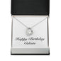 Happy Birthday Celeste - Forever Love Necklace