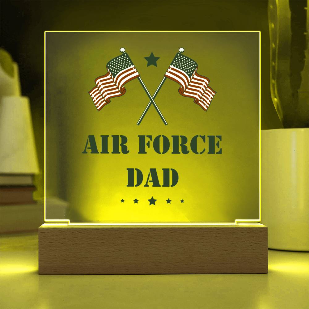 Air Force Dad - Square Acrylic Plaque With LED Base