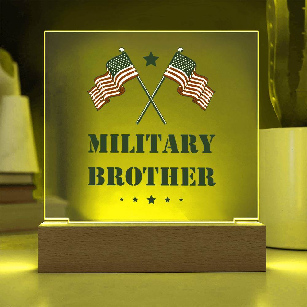 Military Brother - Square Acrylic Plaque With LED Base