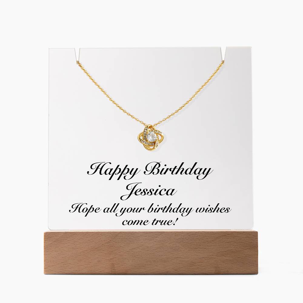 Happy Birthday Jessica - Love Knot Necklace Keepsake Acrylic Bundle With LED Lights
