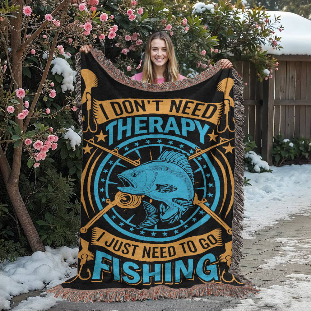 I Don't Need Therapy I Just Need To Go Fishing - 60" x 80" Heirloom Woven Blanket