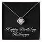 Happy Birthday Katheryn v2 - Love Knot Necklace