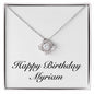 Happy Birthday Myriam - Love Knot Necklace