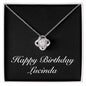 Happy Birthday Lucinda v2 - Love Knot Necklace