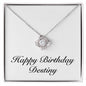 Happy Birthday Destiny - Love Knot Necklace