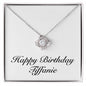 Happy Birthday Tiffanie - Love Knot Necklace