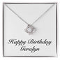 Happy Birthday Geralyn - Love Knot Necklace