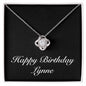 Happy Birthday Lynne v2 - Love Knot Necklace