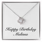 Happy Birthday Malissa - Love Knot Necklace
