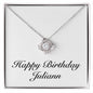 Happy Birthday Juliann - Love Knot Necklace