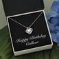 Happy Birthday Colleen v2 - Love Knot Necklace