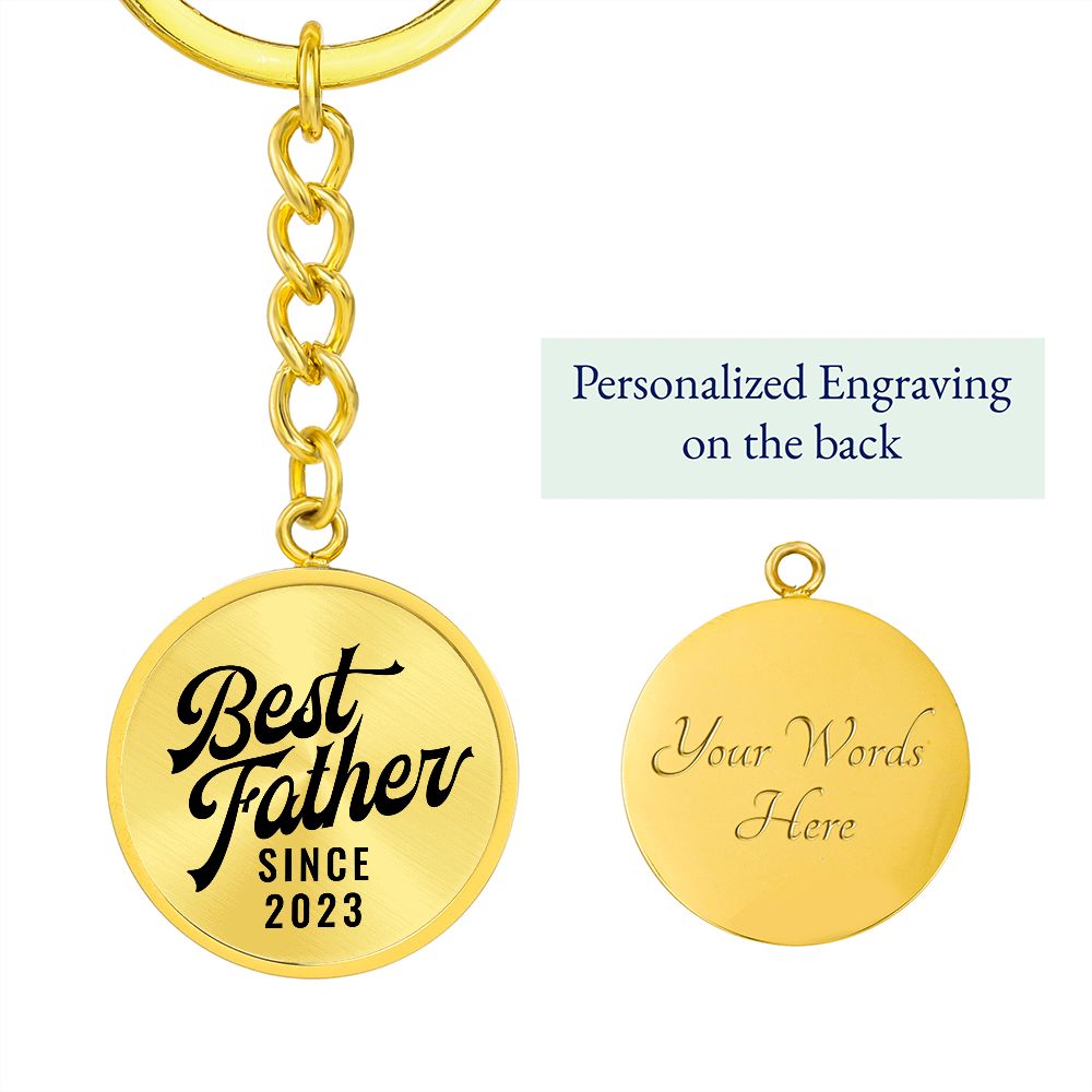 Best Father Since 2023 - Luxury Keychain