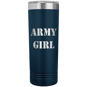 Army Girl - 22oz Insulated Skinny Tumbler