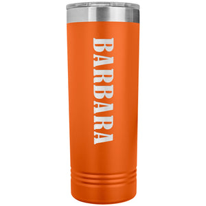 Barbara v02 - 22oz Insulated Skinny Tumbler