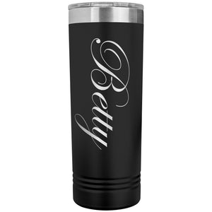 Betty - 22oz Insulated Skinny Tumbler