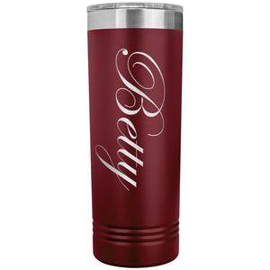Betty - 22oz Insulated Skinny Tumbler