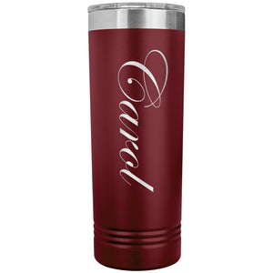Carol - 22oz Insulated Skinny Tumbler