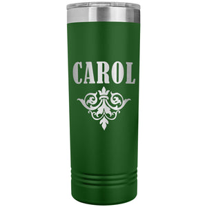 Carol v01 - 22oz Insulated Skinny Tumbler