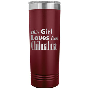 Chihuahua - 22oz Insulated Skinny Tumbler