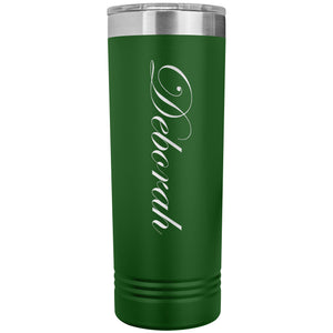 Deborah - 22oz Insulated Skinny Tumbler
