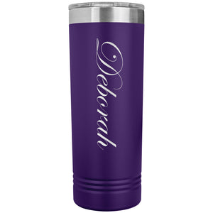 Deborah - 22oz Insulated Skinny Tumbler
