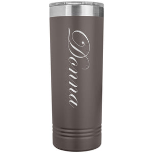 Donna - 22oz Insulated Skinny Tumbler