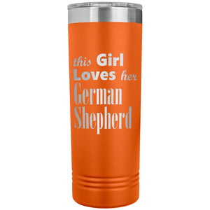 German Shepherd - 22oz Insulated Skinny Tumbler