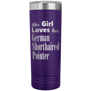 German Shorthaired Pointer - 22oz Insulated Skinny Tumbler