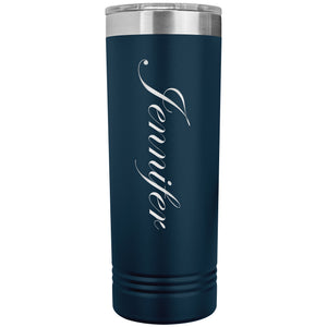 Jennifer - 22oz Insulated Skinny Tumbler