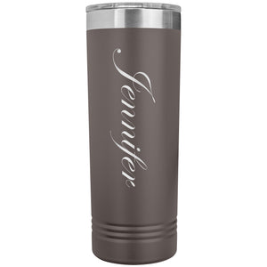 Jennifer - 22oz Insulated Skinny Tumbler