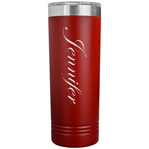 Jennifer - 22oz Insulated Skinny Tumbler