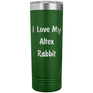 Love My Altex Rabbit - 22oz Insulated Skinny Tumbler