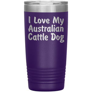 Love My Australian Cattle Dog v4 - 20oz Insulated Tumbler