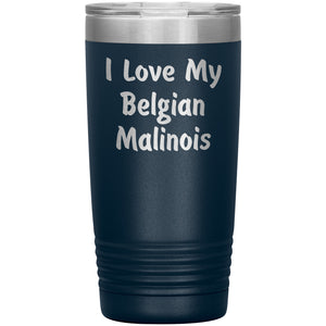 Love My Belgian Malinois v4 - 20oz Insulated Tumbler