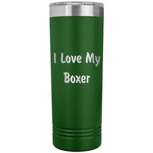 Love My Boxer v4 - 22oz Insulated Skinny Tumbler