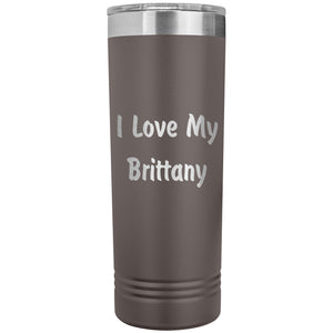 Love My Brittany v4 - 22oz Insulated Skinny Tumbler