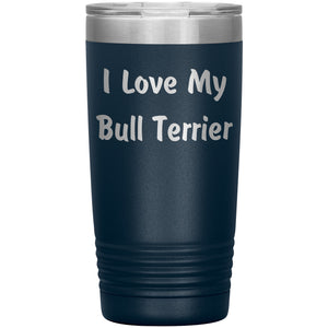 Love My Bull Terrier v4 - 20oz Insulated Tumbler