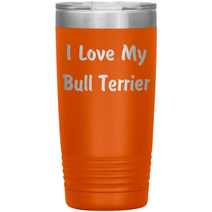 Love My Bull Terrier v4 - 20oz Insulated Tumbler