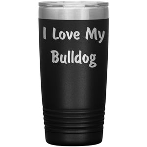 Love My Bulldog v4 - 20oz Insulated Tumbler