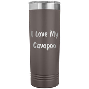 Love My Cavapoo v4 - 22oz Insulated Skinny Tumbler