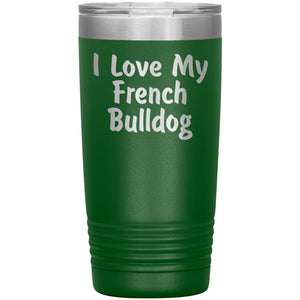 Love My French Bulldog v4 - 20oz Insulated Tumbler
