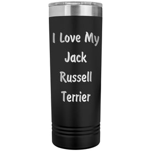 Love My Jack Russell Terrier v4 - 22oz Insulated Skinny Tumbler