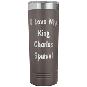 Love My King Charles Spaniel v4 - 22oz Insulated Skinny Tumbler